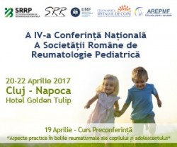 Conferința Națională cu Participare Internațională a Societății Române de Reumatologie Pediatrică - Ediția a IV-a - 2017