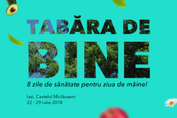 Au început înscrierile pentru TABĂRA DE BINE - 8 zile de sănătate pentru ziua de mâine!