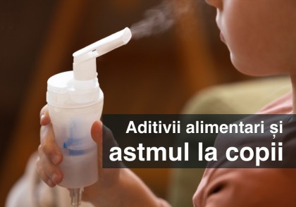 Asocierea dintre aditivii alimentari și astmul la copii