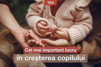Ce influențează cel mai mult dezvoltarea copilului