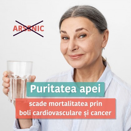 Reducerea arsenicului din apa potabilă scade mortalitatea prin boli cardiovasculare și cancer (studiu pe 20 ani)