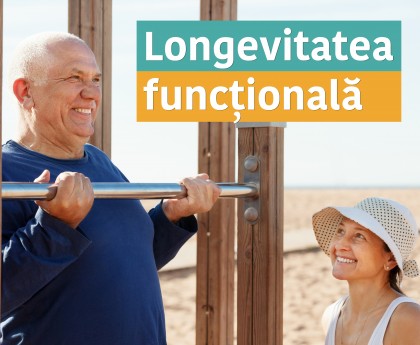 Longevitatea funcțională - cum ne păstrăm forța, mobilitatea și rezistența pe măsură ce îmbătrânim