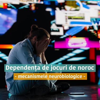Mecanismele neurobiologice ale dependenței de jocuri de noroc, evidențiate prin imagistică cerebrală multimodală