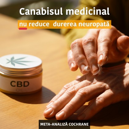 Canabisul medicinal NU reduce semnificativ durerea neuropată [meta-analiză Cochrane]