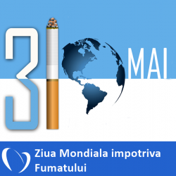 31 mai - Ziua Mondială a Luptei Împotriva Fumatului