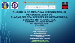 Cursul 5 de Medicina Integrativa si Personalizata de Plasmafereza/Afereza/PE/Hemafereza, sesiune introductiva