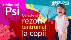 Ce sunt tantrumurile și cum le controlăm