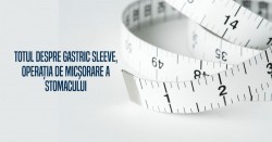 Operatie de micsorare a stomacului. Beneficii, cat slabiti, dieta dupa gastric sleeve