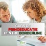 Cum scapi de Tulburarea Borderline? Curs de Psihoeducatie decontat prin CNAS